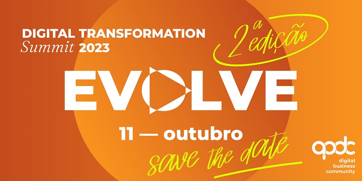 2ª Edição | EVOLVE – Digital Transformation Summit