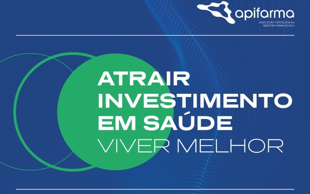Conferência “Atrair Investimento em Saúde | Viver Melhor”