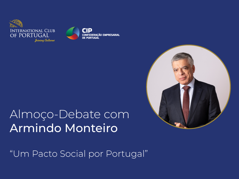 Almoço-Debate com Armindo Monteiro