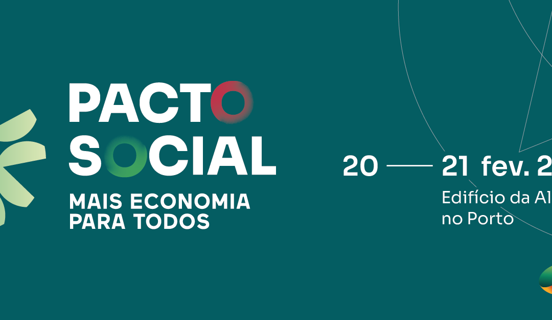 «Pacto Social. Mais economia para todos»