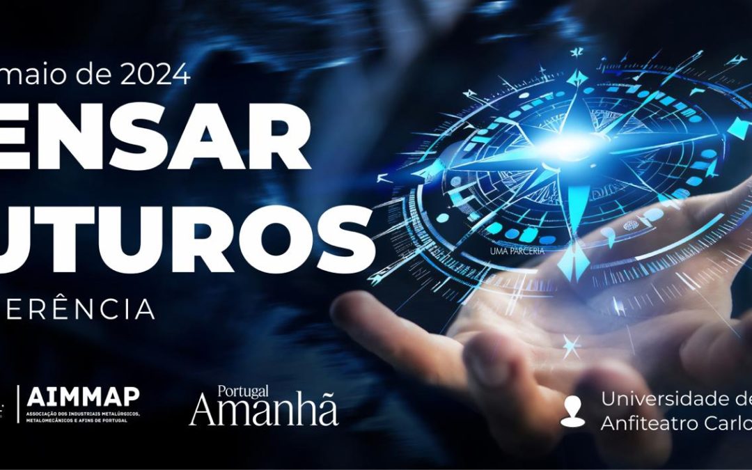 Conferência “Pensar Futuros”