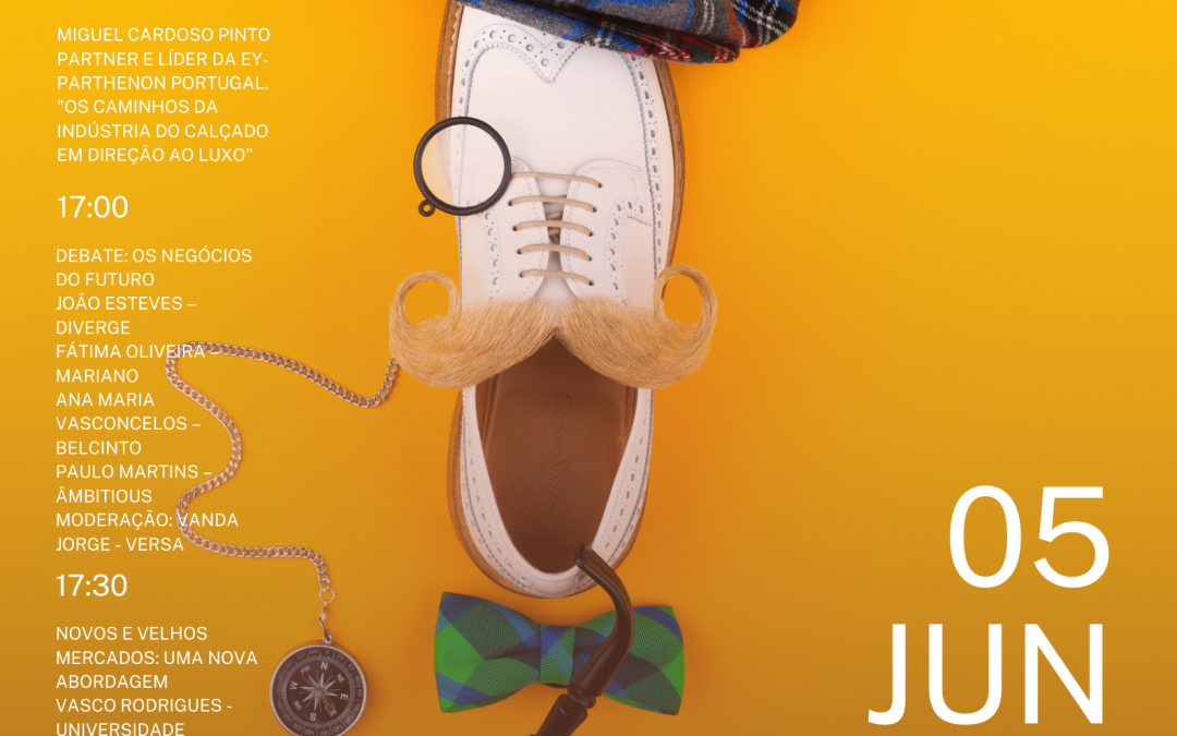Conferência «Negócios de luxo: uma visão para o setor de calçado»