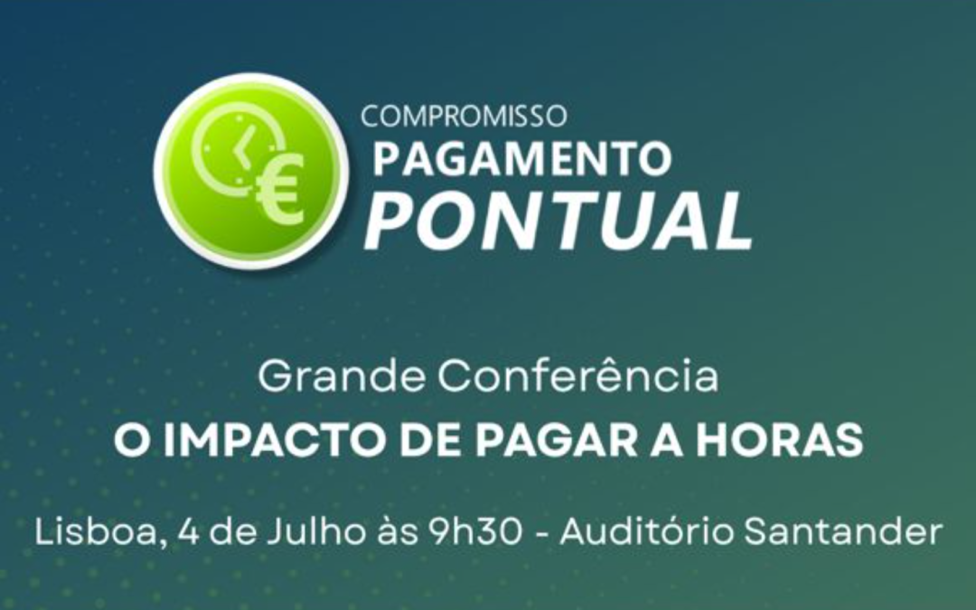 Conferência «O Impacto de Pagar a Horas»